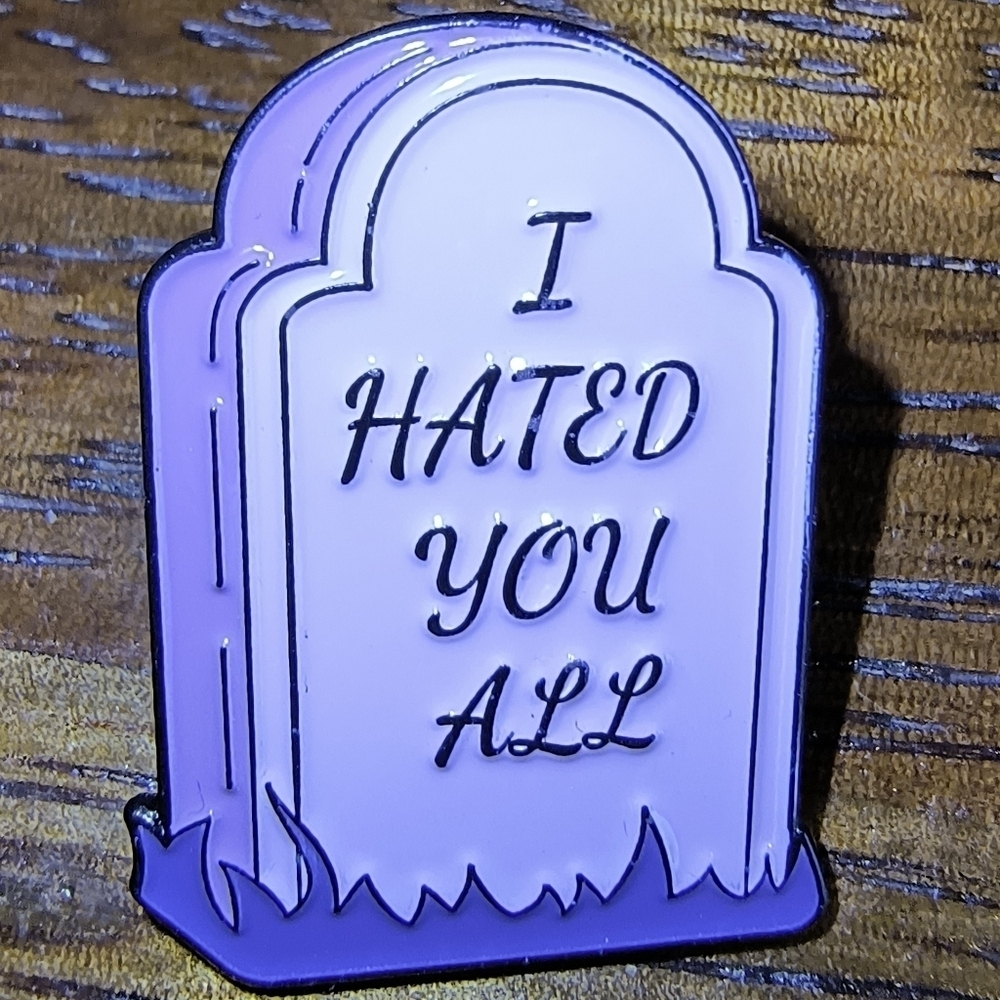 Women’s Jewelry Cute Purple Tombstone Party Pin with Quote ‘I HATED YOU ALL’